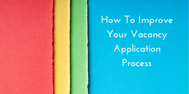 How to improve your application process